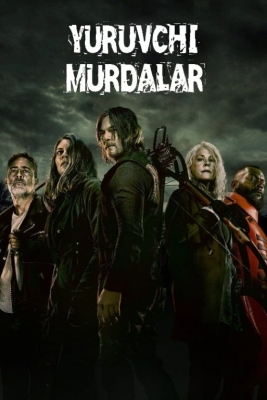 Yuruvchi murdalar 11-12-13 fasl Uzbek tilida 1-2-3-4-5-6-7-8-9-10 qism Uzbek tilida (2025) O'zbekcha tarjima serial