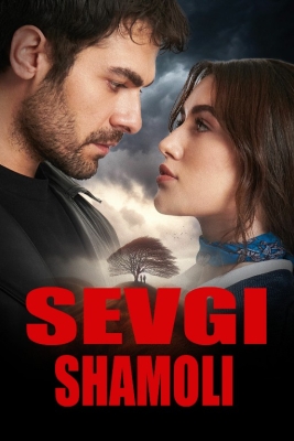 SEVGI SHAMOLI 24-25-26-27-28-29-30-31-32-33-34-35 Qism Turk Seriali Uzbek tilida Barcha qismlar