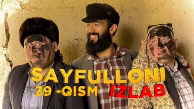 Sayfulloni Izlab 39 Qism (uzbek tilida) uzdubgo.net