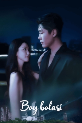 Boy bolasi (uzbek tilida drama) 1-2-3-5-10-20-30-40-50-60-70-80 Qism Koreya seriali Barcha qismlar 2026 HD skachat