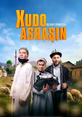 Xudo Asrasin 2025 (Qirg'iz filmi uzbek tilida) 2026 O'zbekcha tarjima kino Full HD tas-ix skachat